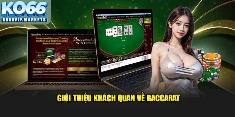 Giới thiệu cụ thể về Baccarat